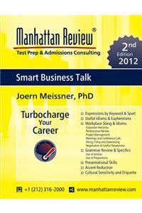 Manhattan Review Smart Business Talk [2nd Edition]