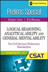 Prelims Special - Logical Reasoning, Analytical Ability and General Mental Ability for Civil Services Preliminary Examination (CSAT) Paper 2 1st Edition