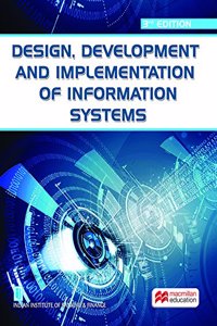 Design, Development and Implementation of Information Systems 3e