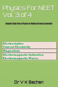 Physics For NEET Vol. 3 of 4