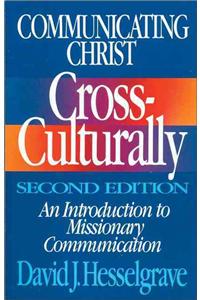 Communicating Christ Cross-Culturally, Second Edition