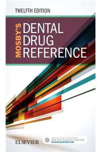 Mosby's Dental Drug Reference