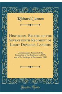 Historical Record of the Seventeenth Regiment of Light Dragoon, Lancers