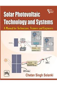 Solar Photovoltaic Technology and Systems