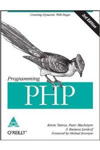Programming Php,3/Ed (Creating Dynamic Web Pages)