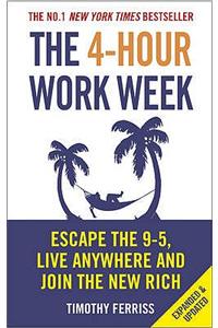 The 4-Hour Work Week: Escape the 9-5, Live Anywhere and Join the New Rich [Paperback] Ferriss, Timothy
