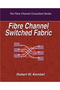 Fibre Channel Switched Fabric