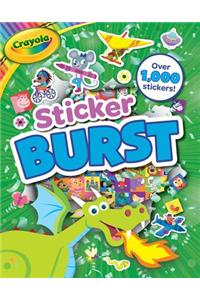 Crayola: Sticker Burst (a Crayola Sticker Activity Book for Kids)