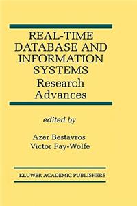 Real-Time Database and Information Systems: Research Advances