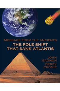 Pole Shift That Sank Atlantis