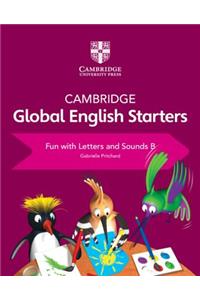 Cambridge Global English Starters Fun with Letters and Sounds B