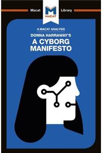 An Analysis of Donna Haraway's A Cyborg Manifesto