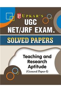 UGC NET/JRF Exam. Solved Papers Teaching & Research Aptitude (General Paper-I)