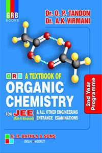 GRB A TEXTBOOK OF ORGANIC CHEMISTRY FOR JEE 2nd YEAR PROGRAMME - EXAMINATION 2020-21