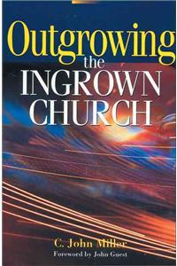 Outgrowing the Ingrown Church