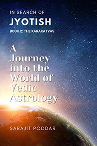 The Karakatvas: A Journey into the World of Vedic Astrology