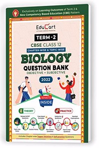 Educart Term 2 Biology CBSE Class 12 Objective & Subjective Question Bank 2022 (Exclusively On New Competency Based Education Pattern)