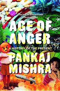 Age of Anger: A History of the Present