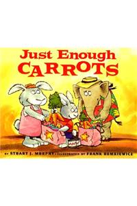 Just Enough Carrots