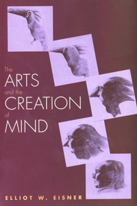 Arts and the Creation of Mind