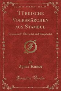 Türkische Volksmärchen Aus Stambul