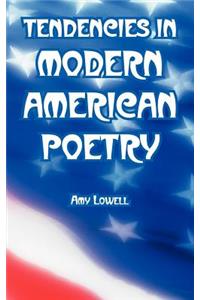 Tendencies in Modern American Poetry