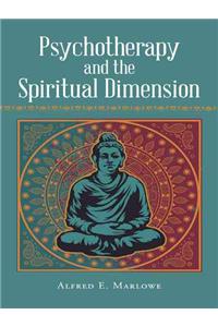 Psychotherapy and the Spiritual Dimension