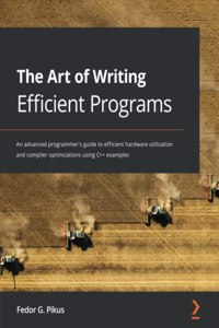 Art of Writing Efficient Programs