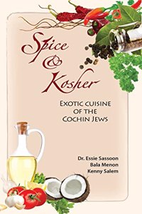 Spice & Kosher - Exotic Cuisine of the Cochin Jews