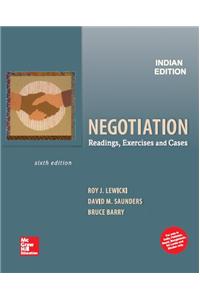 Negotiation: Readings, Exercises and Cases