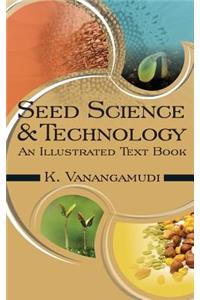 Seed Science and Technology: 2nd Fully Revised and Enlarged Edition