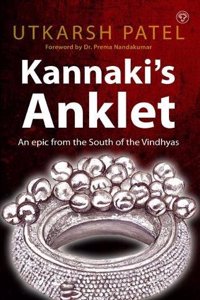 Kannakis Anklet :: An Epic From The South Of The Vindhyas