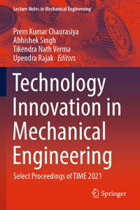 Technology Innovation in Mechanical Engineering