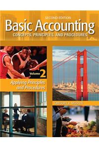 Basic Accounting Concepts, Principles, and Procedures, Vol. 2, 2nd Edition: Applying Principles and Procedures
