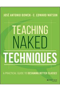 Teaching Naked Techniques