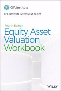 Equity Asset Valuation Workbook, Fourth Edition