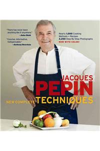 Jacques Pepin New Complete Techniques