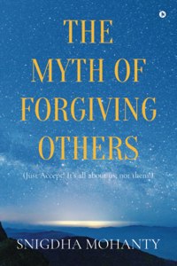 Myth of Forgiving Others