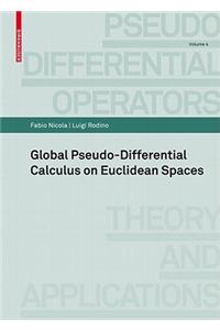 Global Pseudo-Differential Calculus on Euclidean Spaces