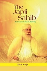 The Japji Sahib: An Interpretation in Humility