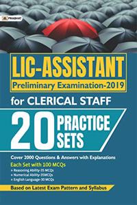 LIC - Assistant Preliminary Examination - 2019 For Clerical Staff (20 Practice Sets)