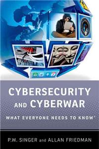 Cybersecurity and Cyberwar