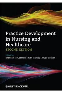 Practice Development in Nursing and Healthcare