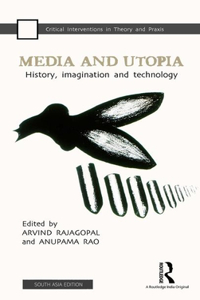 Media and Utopia: History Imagination and Technology