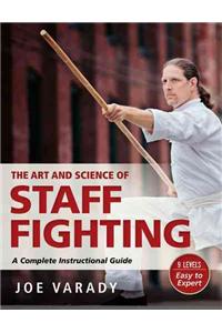 Art and Science of Staff Fighting