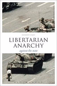 Libertarian Anarchy: Against the State (Think Now)