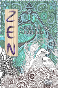 ZEN Coloring Book. Adult Coloring Mindfulness