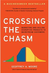 Crossing the Chasm