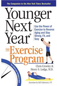 Younger Next Year: The Exercise Program