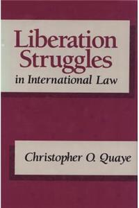 Liberation Struggles in International Law